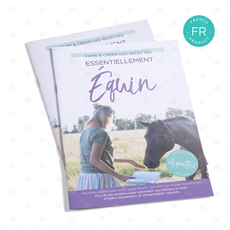 Essentially Equine Make & Create Recipe Book (Includes Over 40 Labels) With Dr Janet Roark - French